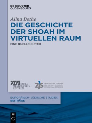 cover image of Die Geschichte der Shoah im virtuellen Raum